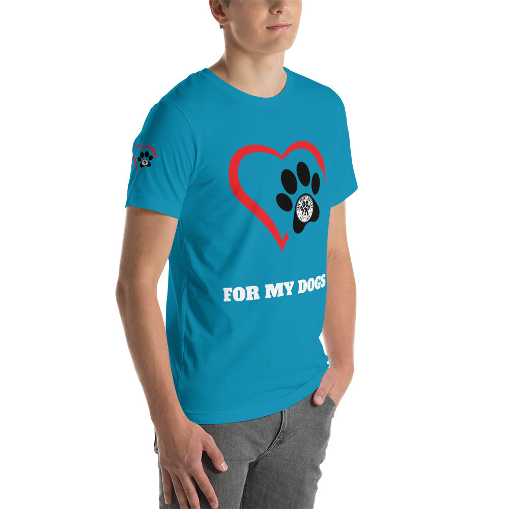 For My Dogs Short-Sleeve Unisex T-shirt - Paw Print Outlet