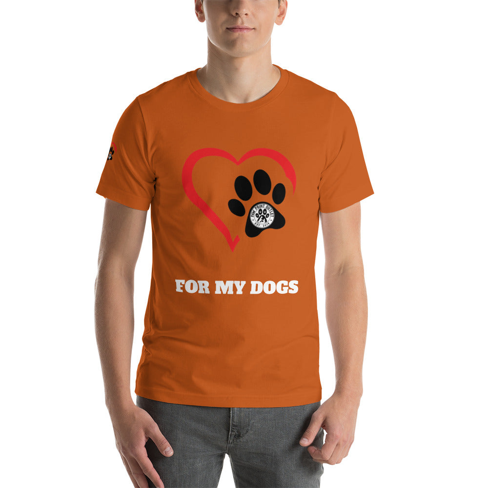 For My Dogs Short-Sleeve Unisex T-shirt - Paw Print Outlet