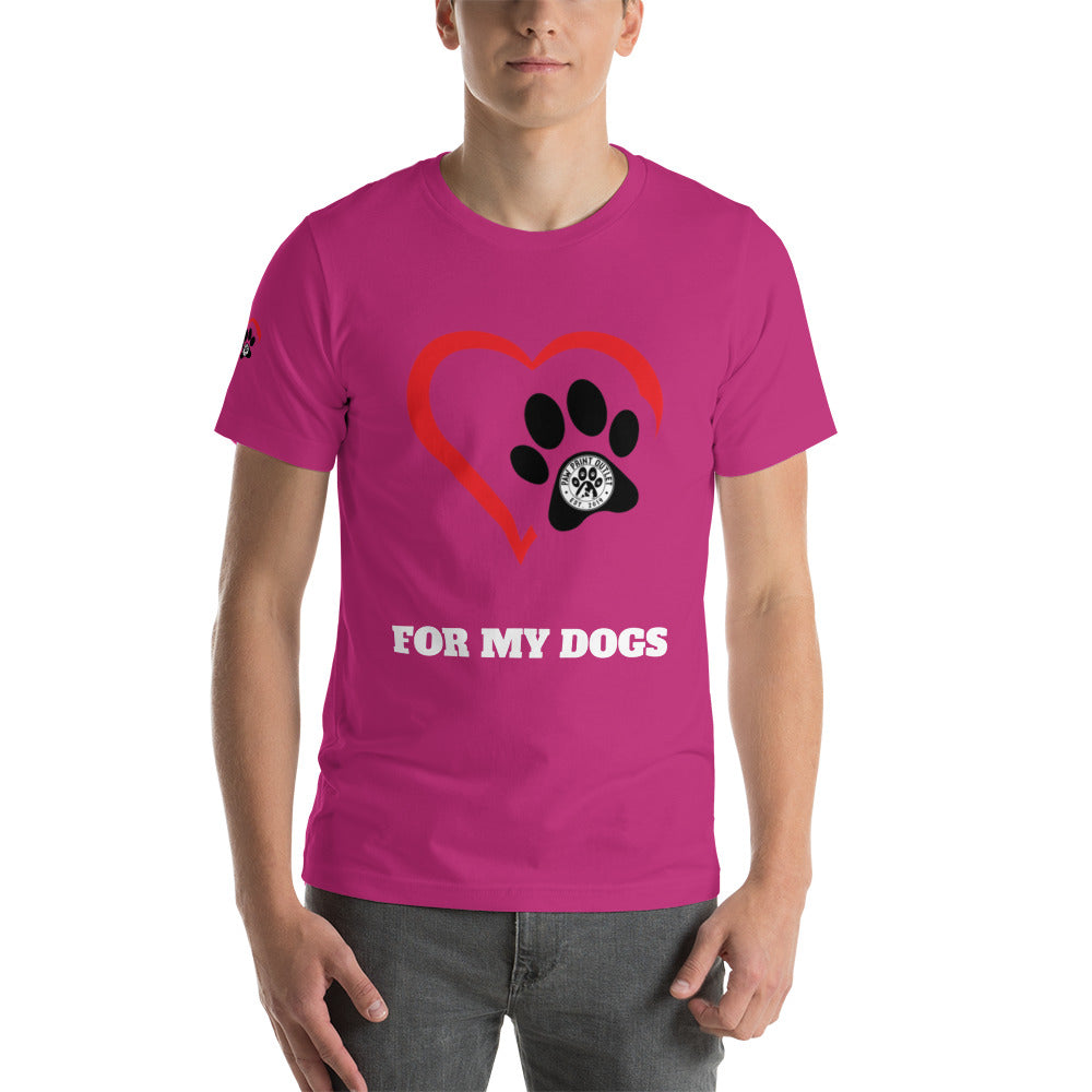 For My Dogs Short-Sleeve Unisex T-shirt - Paw Print Outlet