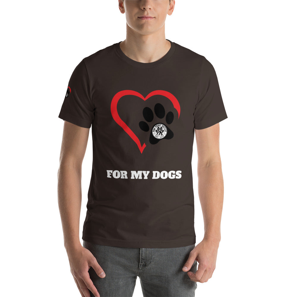 For My Dogs Short-Sleeve Unisex T-shirt - Paw Print Outlet