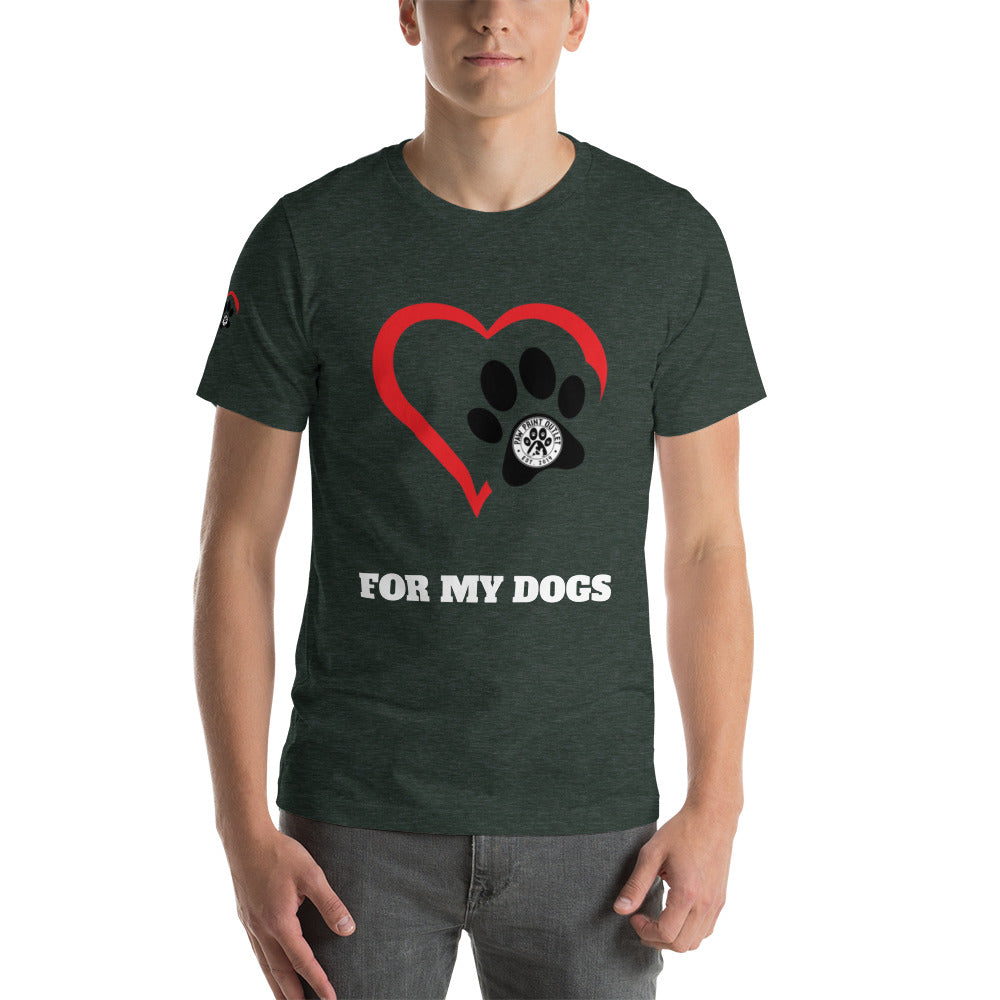 For My Dogs Short-Sleeve Unisex T-shirt - Paw Print Outlet