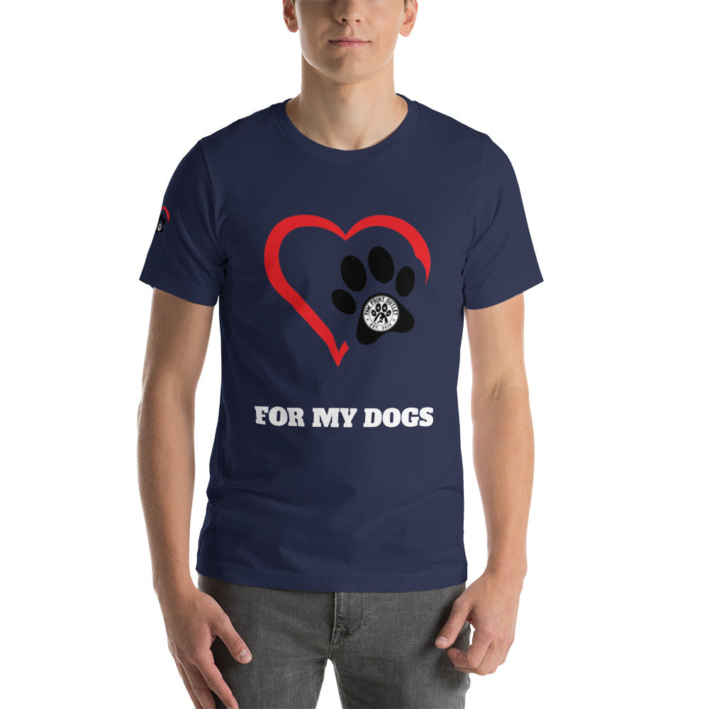 For My Dogs Short-Sleeve Unisex T-shirt - Paw Print Outlet