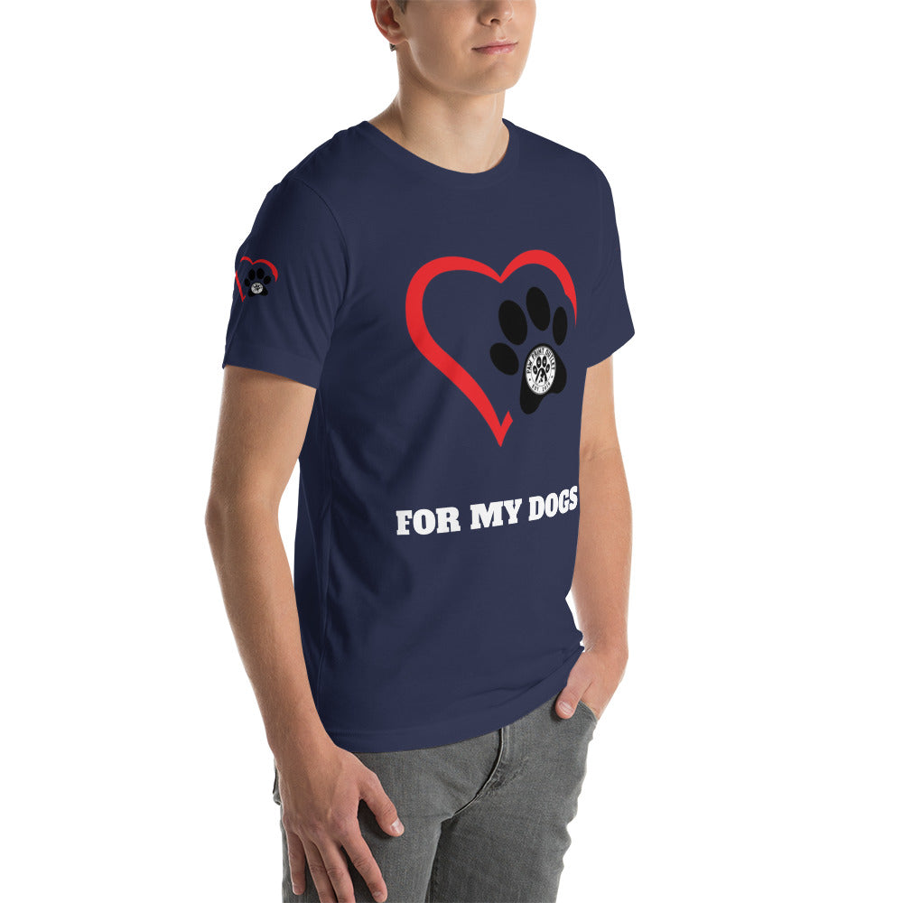 For My Dogs Short-Sleeve Unisex T-shirt - Paw Print Outlet