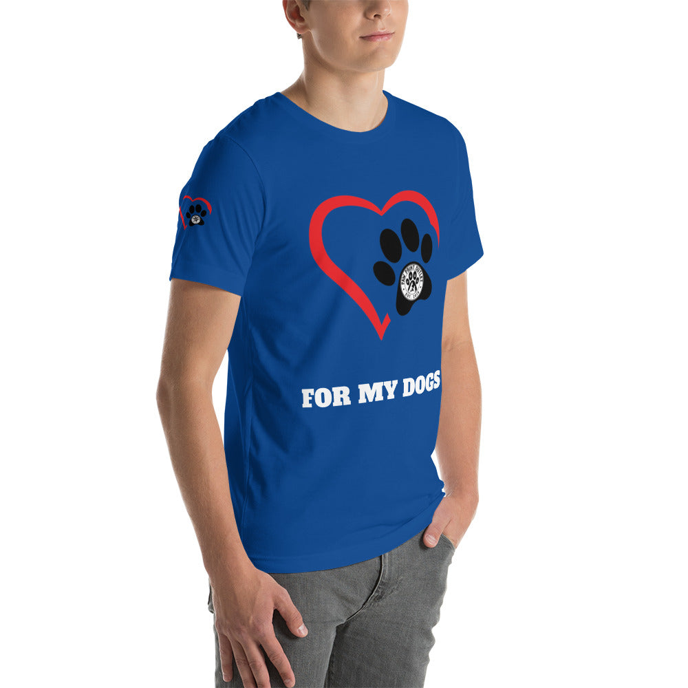 For My Dogs Short-Sleeve Unisex T-shirt - Paw Print Outlet