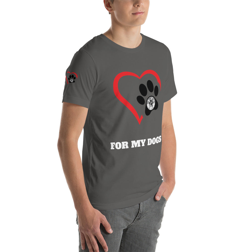 For My Dogs Short-Sleeve Unisex T-shirt - Paw Print Outlet